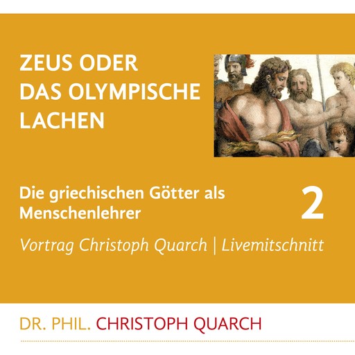Zeus oder das olympische Lachen, Christoph Quarch