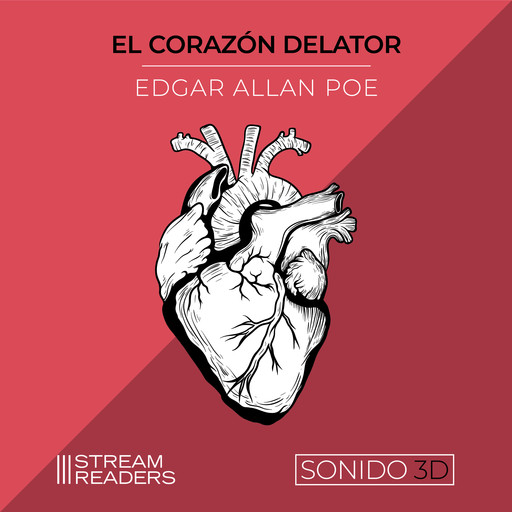El Corazón Delator (Sonido 3D), Edgar Poe