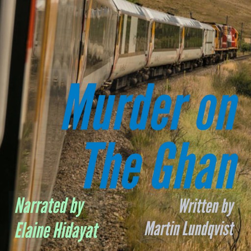 Murder on the Ghan, Martin Lundqvist