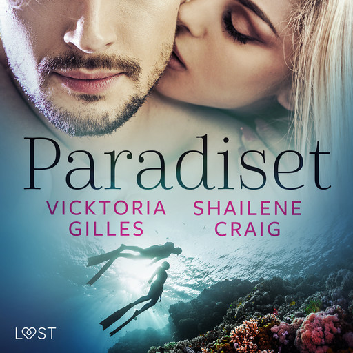 Paradiset - erotisk novell, Shailene Craig, Vicktoria Gilles