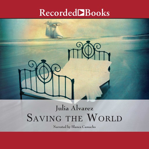 Saving the World, Julia Alvarez