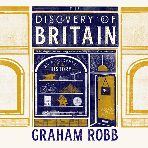 The Discovery of Britain, Graham Robb