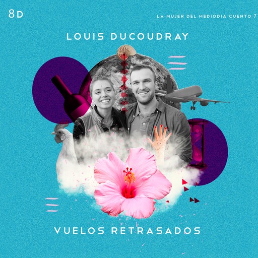 Vuelos retrasados, Louis Ducoudray