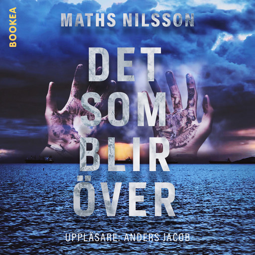 Det som blir över, Maths Nilsson
