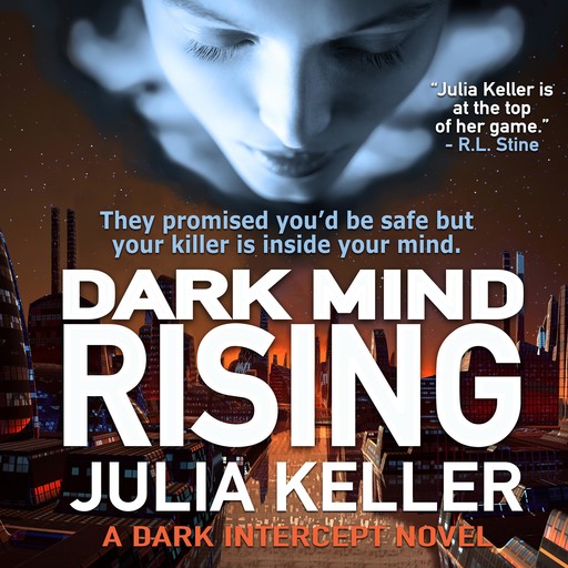 Dark Mind Rising, Julia Keller