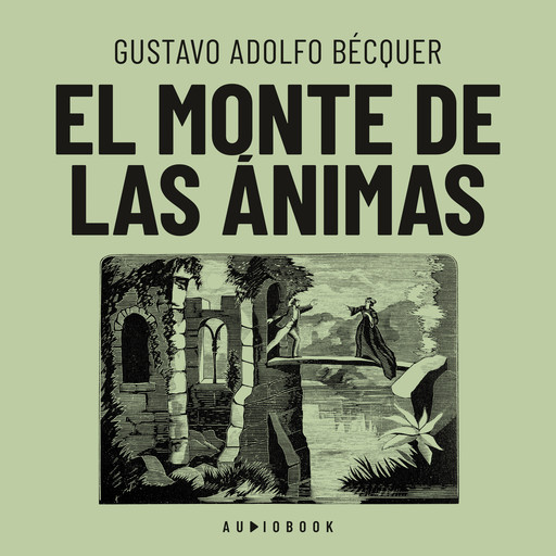 El monte de las ánimas (Completo), Gustavo Adolfo Becquer