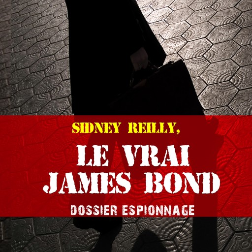 Le Vrai James Bond, Les plus grandes affaires d'espionnage, Frédéric Garnier