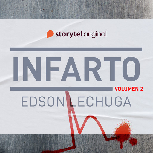 Infarto. Volumen 2, Edson Lechuga