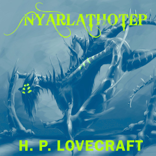 Nyarlathotep, Howard Lovecraft