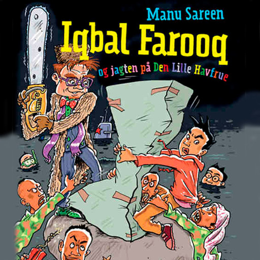 Iqbal Farooq og jagten på den lille havfrue, Manu Sareen
