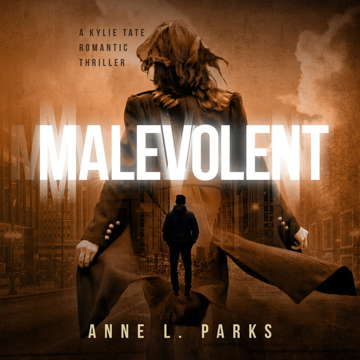 Malevolent, Anne L. Parks