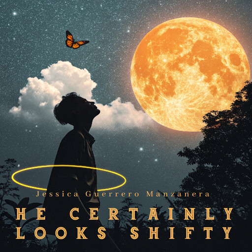 He Certainly Looks Shifty, Jessica Guerrero Manzanera