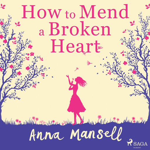 How To Mend a Broken Heart, Anna Mansell