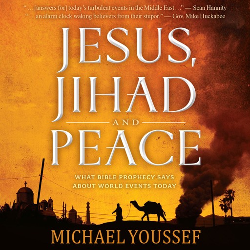 Jesus, Jihad and Peace, Michael Youssef