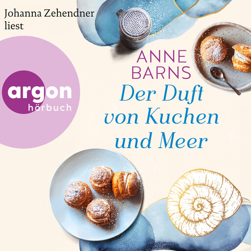 Der Duft von Kuchen und Meer (Ungekürzte Lesung), Anne Barns