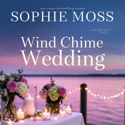 Wind Chime Wedding, Sophie Moss