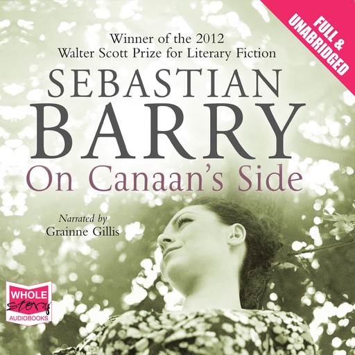 On Canaan's Side, Sebastian Barry