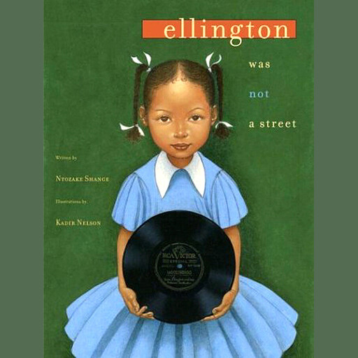 Ellington Was Not a Street, Ntozake Shange