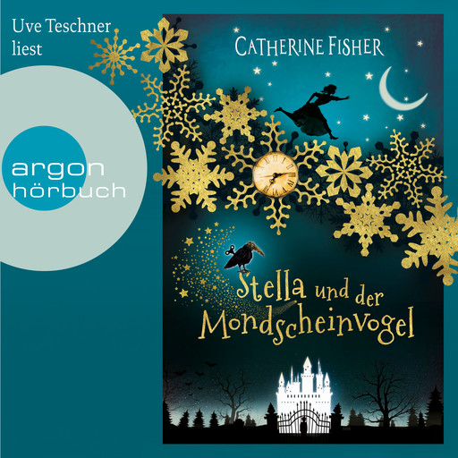 Stella und der Mondscheinvogel (Ungekürzte Lesung), Catherine Fisher