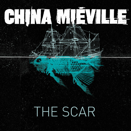The Scar, China Mieville