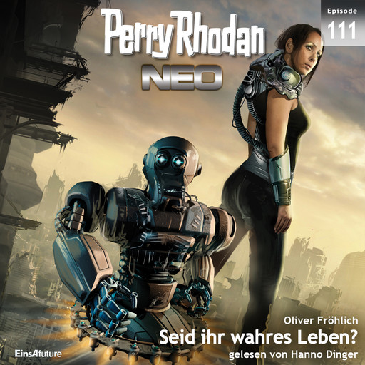 Perry Rhodan Neo 111: Seid ihr wahres Leben?, Oliver Fröhlich