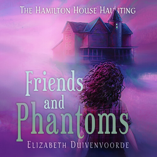 Friends and Phantoms, Elizabeth Duivenvoorde