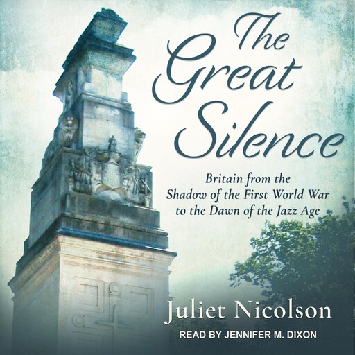 The Great Silence, Juliet Nicolson