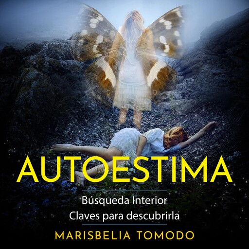 Autoestima. Búsqueda interior, Marisbelia Tomodo