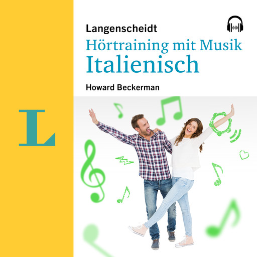 Langenscheidt Hörtraining mit Musik Italienisch, Langenscheidt-Redaktion, Howard Beckerman