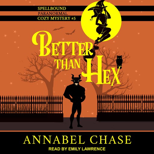 Better Than Hex, Annabel Chase