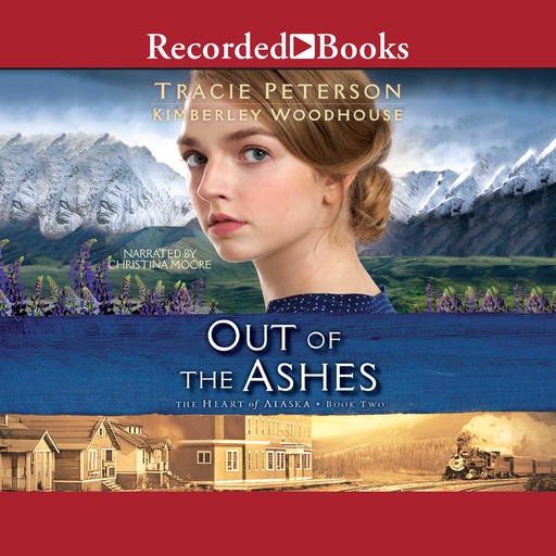 Out of the Ashes, Tracie Peterson, Kimberley Woodhouse