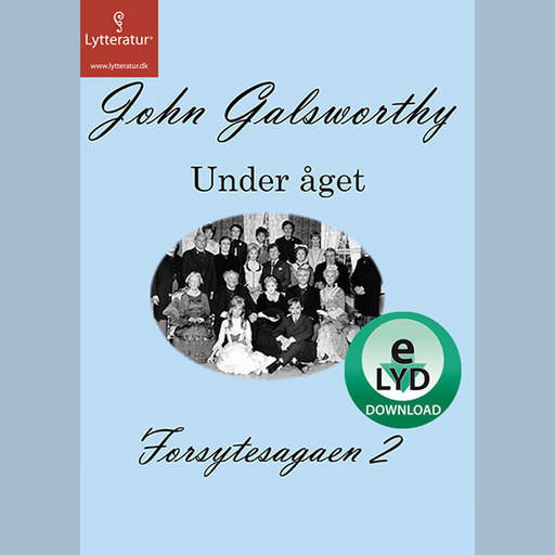 Forsytesagaen 2, John Galsworthy