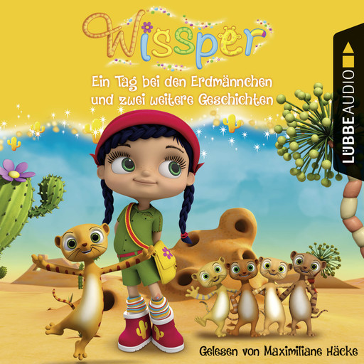 Wissper: Ein Tag bei den Erdmännchen und zwei weitere Geschichten - Wo ist Peggy Pinguin? / Ein Tag bei den Erdmännchen / Ein Elefant will turnen (Gekürzt), Cornelia Neudert, Paul Petersen