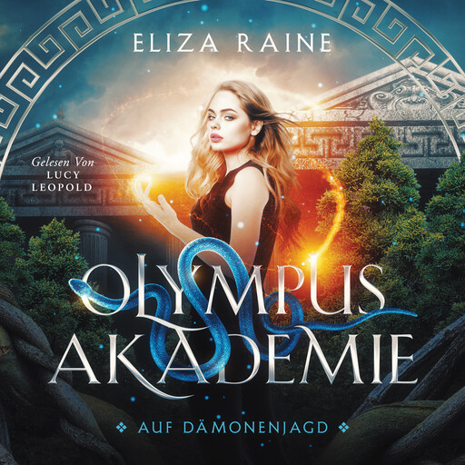 Olympus Akademie 3 - Fantasy Hörbuch, Eliza Raine