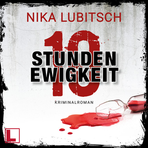 10 Stunden Ewigkeit (ungekürzt), Nika Lubitsch