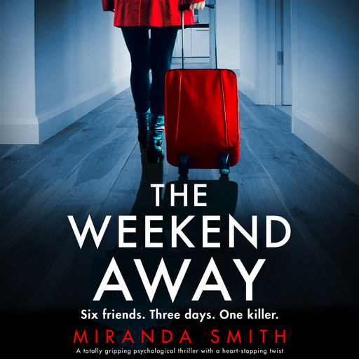 The Weekend Away, Miranda Smith