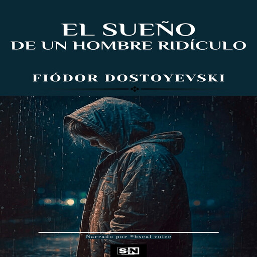 El sueño de un hombre ridículo, Fiódor Dostoyevski