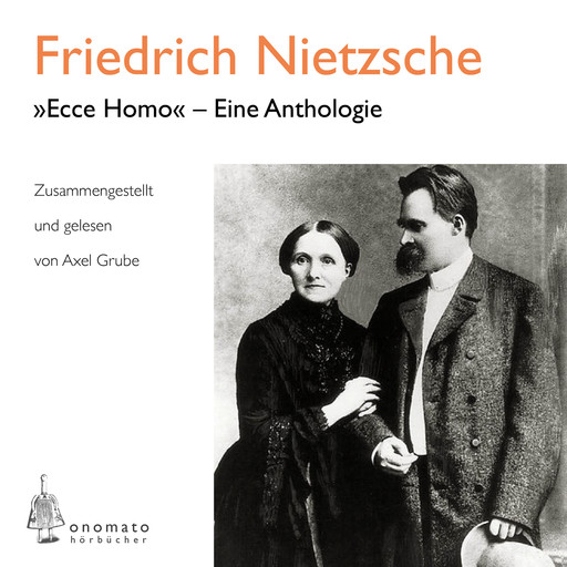 "Ecce homo" – Eine Anthologie, Friedrich Nietzsche