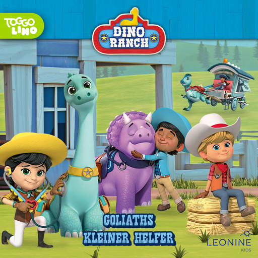 Folge 27: Goliaths kleiner Helfer, Dino Ranch Hörspiel