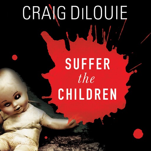 Suffer the Children, Craig DiLouie
