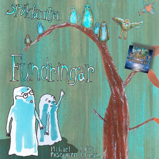Spökfamiljen : Fundringar, Mikael Rosengren