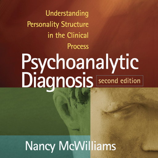 Psychoanalytic Diagnosis, Nancy McWilliams