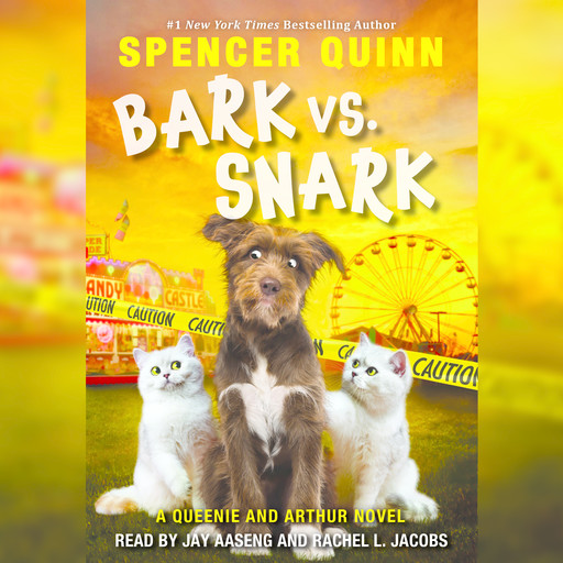 Bark vs. Snark: A Queenie and Arthur Novel, Spencer Quinn