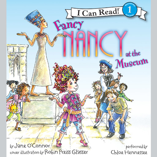 Fancy Nancy at the Museum, Jane O'Connor