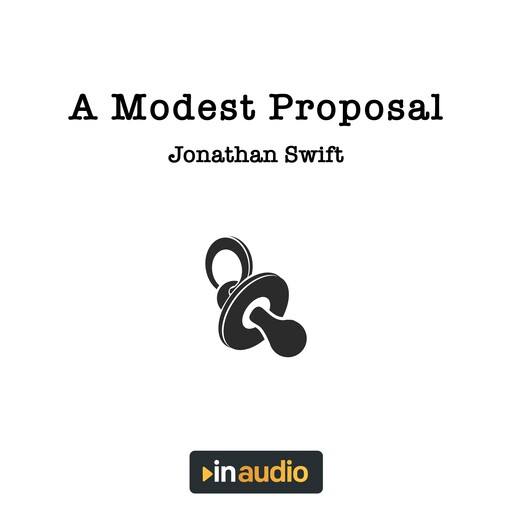 A Modest Proposal, Jonathan Swift