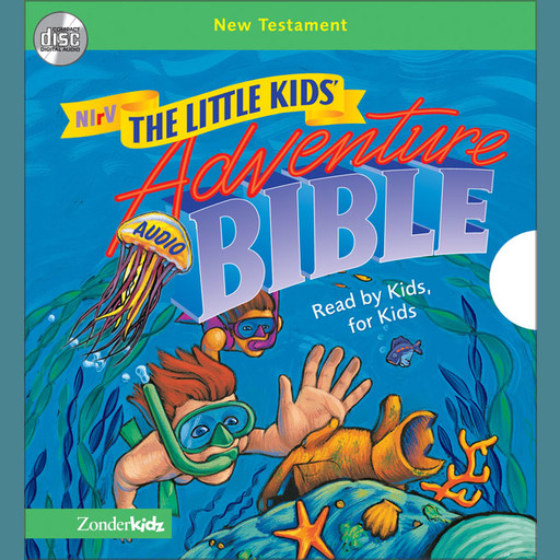 The Little Kids' Adventure Audio Bible - New International Reader's Version, NIrV: New Testament, 