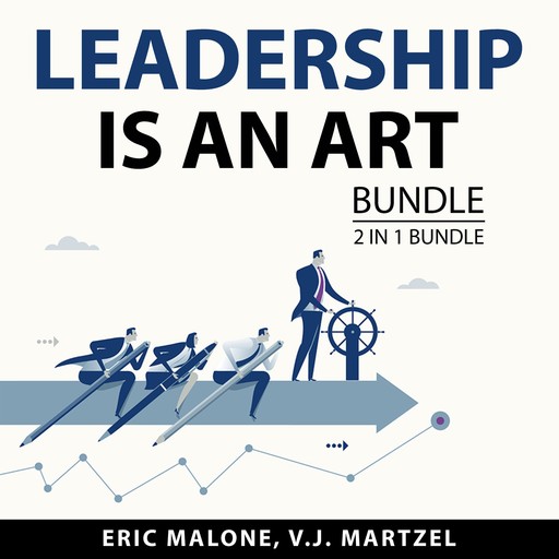 Leadership is an Art Bundle, 2 in 1 Bundle, V.J. Martzel, Eric Malone