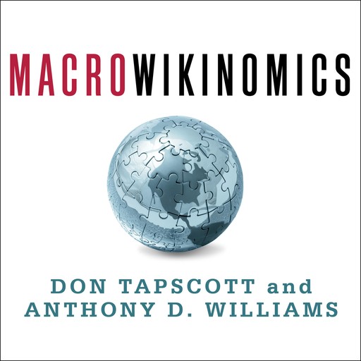 Macrowikinomics, Don Tapscott, Anthony Williams