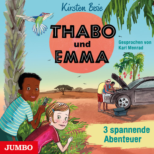 Thabo und Emma. 3 spannende Abenteuer, Kirsten Boie
