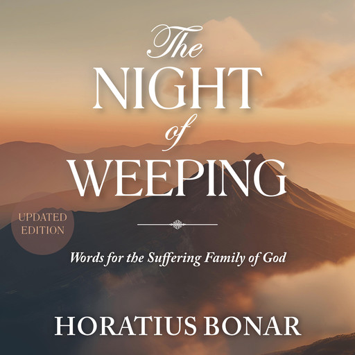 The Night of Weeping, Horatius Bonar